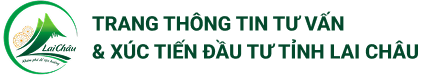 Trang thông tin tư vấn và xúc tiến đầu tư tỉnh Lai Châu